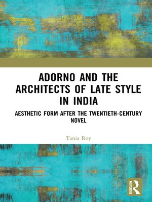 cover image of Adorno and the Architects of Late Style in India